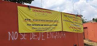 Revelan cómo opera el Cártel del Despojo en Oaxaca